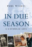 In Due Season A Catholic Life cover art