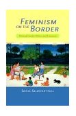 Feminism on the Border Chicana Gender Politics and Literature cover art