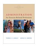 Administration for Exercise-Related Professions 2nd 2002 Revised  9780534518332 Front Cover