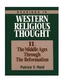 Readings in Western Religious Thought II The Middle Ages Through the Reformation cover art