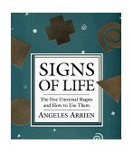 Signs of Life The Five Universal Shapes and How to Use Them cover art