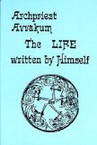 Archpriest Avvakum The Life Written by Himself cover art