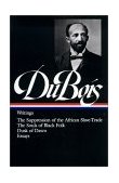 W. E. B. du Bois Writings (LOA #34)