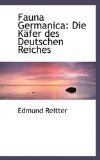 Fauna Germanic Die Kï¿½fer des Deutschen Reiches 2009 9781110995332 Front Cover
