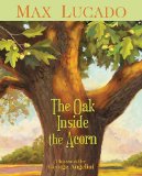 Oak Inside the Acorn 2011 9781400317332 Front Cover