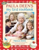 Paula Deen's My First Cookbook  9781416950332 Front Cover