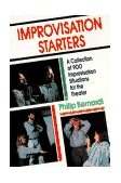 Improvisation Starters A Collection of 900 Improvisation Situations for the Theater cover art