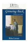 Growing Back Poems, 1972-92 1997 9781570032332 Front Cover