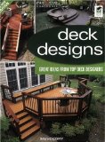 Deck Designs, 3rd Edition Great Design Ideas from Top Deck Designers 3rd 2009 9781580114332 Front Cover