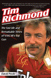 Tim Richmond The Fast Life and Remarkable Times of NASCAR's Top Gun 2013 9781613212332 Front Cover