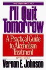 I&#39;ll Quit Tomorrow A Practical Guide to Alcoholism Treatment
