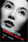 Sentimental Fabulations, Contemporary Chinese Films Attachment in the Age of Global Visibility cover art