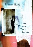 Pleasure Was Mine A Novel cover art