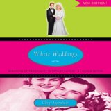 White Weddings Romancing Heterosexuality in Popular Culture cover art