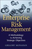 Enterprise Risk Management A Methodology for Achieving Strategic Objectives cover art