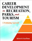 Career Development in Recreation, Parks, and Tourism A Positioning Approach cover art