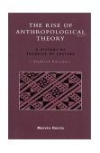 Rise of Anthropological Theory A History of Theories of Culture cover art