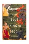 Arrow of the Blue-Skinned God Retracing the Ramayana Through India cover art