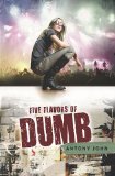 Five Flavors of Dumb 2010 9780803734333 Front Cover