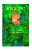 His Monkey Wife  9780966491333 Front Cover