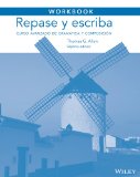 Workbook to Accompany Repase y Escriba Curso Avanzado de Gramï¿½tica y Composiciï¿½n cover art
