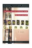 Losing Gemma 2002 9781573229333 Front Cover