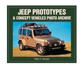 Jeep Prototypes and Concept Vehicles Photo Archive 2000 9781583880333 Front Cover