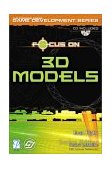 Focus on 3D Models 2002 9781592000333 Front Cover