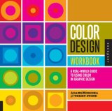 Color Design Workbook A Real World Guide to Using Color in Graphic Design 2008 9781592534333 Front Cover