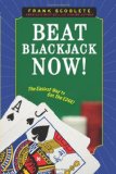 Beat Blackjack Now! The Easiest Way to Get the Edge! 2010 9781600783333 Front Cover