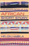 Granta Book of the African Short Story 2012 9781847083333 Front Cover