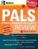 PALS (Pediatric Advanced Life Support) Review: Pearls of Wisdom, Third Edition 3rd 2007 Revised  9780071488334 Front Cover