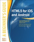 HTML5 for IOS and Android: a Beginner's Guide  cover art