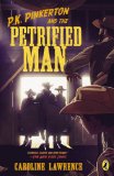 P. K. Pinkerton and the Petrified Man 2014 9780147510334 Front Cover
