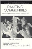 Dancing Communities Performance, Difference and Connection in the Global City cover art