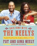 Back Home with the Neelys Comfort Food from Our Southern Kitchen to Yours: a Cookbook 2014 9780307961334 Front Cover