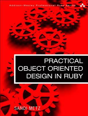 Practical Object-Oriented Design in Ruby An Agile Primer cover art