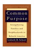 Common Purpose Strengthening Families and Neighborhoods to Rebuild America cover art