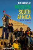 Making of Modern South Africa Conquest, Apartheid, Democracy
