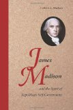 James Madison and the Spirit of Republican Self-Government  cover art