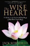 Wise Heart A Guide to the Universal Teachings of Buddhist Psychology cover art