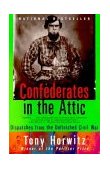 Confederates in the Attic Dispatches from the Unfinished Civil War cover art