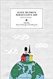 Alice Munro's Miraculous Art Critical Essays  9780776624334 Front Cover