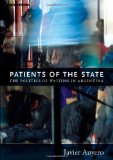 Patients of the State The Politics of Waiting in Argentina cover art