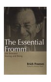 Essential Fromm Life Between Having and Being  9780826411334 Front Cover