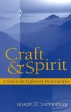 Craft and Spirit A Guide to the Exploratory Psychotherapies cover art