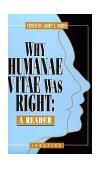 Why Humanae Vitae Was Right A Reader  9780898704334 Front Cover