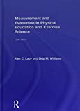 Measurement and Evaluation in Physical Education and Exercise Science 8th 9781138232334 Front Cover
