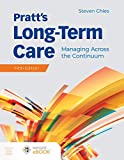 Pratt's Long-Term Care Managing Across the Continuum 9781284184334 Front Cover