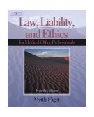 Law, Liability and Ethics for the Medical Office Professional 4th 2003 Revised  9781401840334 Front Cover